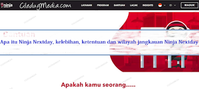 Apa itu Ninja Nextday, kelebihan, ketentuan dan wilayah jangkauan Ninja Nextday Apa itu Ninja Nextday, kelebihan, ketentuan dan wilayah jangkauan Ninja Nextday